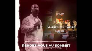 Marius Psalmiste  Baba God Extrait Concert RDV au sommet Abidjan [upl. by Grishilde]