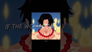 Die With A Smile  Portgas D Ace One Piece EditAMV [upl. by Rodge783]