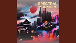 Spectral Murmurs [upl. by Vachil]