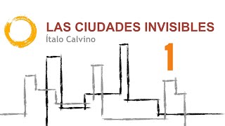 LAS CIUDADES INVISIBLES Ítalo Calvino  Lectura 1  Libros leídos en español completos [upl. by Anidnamra]