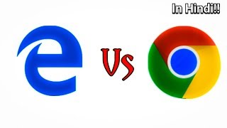 Microsoft Edge Vs Google Chrome In Hindi [upl. by Assital]