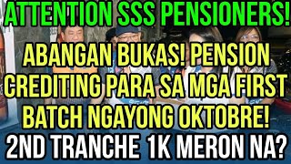 ✅SSS PENSIONERS BUKAS NA PENSION CREDITING SCHEDULE NGAYONG OKTOBRE 2ND TRANCHE MERON NA [upl. by Lindberg]