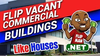 How to Flip Commercial Real Estate Like Wholesaling Houses [upl. by Lust196]