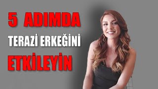 5 Adımda Terazi Erkeğini Etkileyin❤️ [upl. by Llednew]