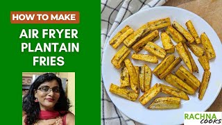 Air fryer Plantain Fries or Green Banana Fries [upl. by Ratha]