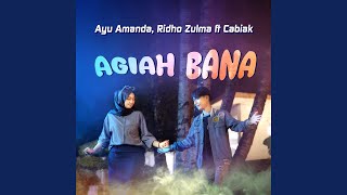 Agiah Bana feat Cabiak [upl. by Frieder]