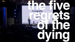 the 5 Regrets of the Dying  from Say Yes [upl. by Enamrej]