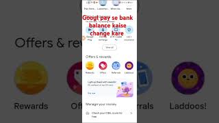 Google pay se bank balance kaise change kare phool process shorts shortvideo shortsvideo short [upl. by Godderd]