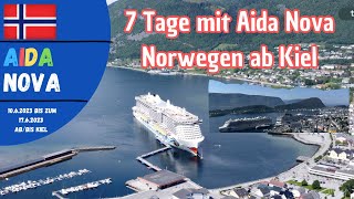 Aida Nova 7 Tage Norwegen ab Kiel vom 1062023 bis zum 1762023 Full Vlog [upl. by Lessig]