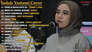 LAGU NOSTALGIA PALING DI CARI  LAGU TEMAN PERJALANAN COVER INDAH YASTAMI  DISINI DI BATAS KOTA INI [upl. by Nerag]