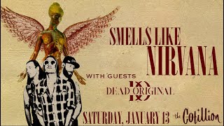 Smells Like Nirvana · Saturday January 13th 2024 · The Cotillion [upl. by Shannon495]