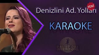 Denizlinin Adım Adım Yolları Karaoke [upl. by Parcel]