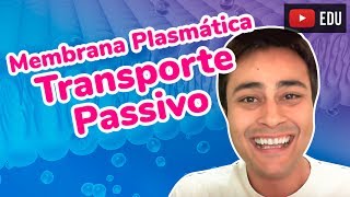 Membrana Plasmática  Transporte Passivo  Prof Paulo Jubilut [upl. by Layton]