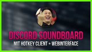 quotYuriquot  Mein DISCORD SOUNDBOARD 🔹 w Hotkeys amp Web Interface [upl. by Arayt]