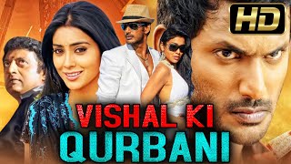 विशाल की क़ुरबानी HD Tamil Hindi Dubbed Full Movie  Vishal Shriya Saran l Vishal Ki Qurbani [upl. by Buckden]