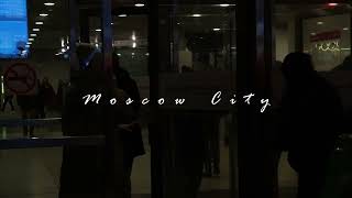 Moscow City [upl. by Franckot219]