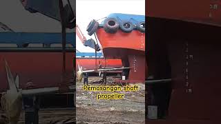 pemasangan As propeller seer 🫡fypシ゚viral tugboat Shorts [upl. by Aisatsanna]