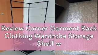 Review Corner Garment Rack Clothing Wardrobe Storage Shelf with Hooks Shoe Rack Hat Bag Simple Clot [upl. by Phail]