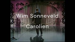 Wim Sonneveld  Carolien [upl. by Dlareme18]