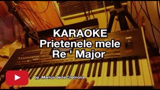 Prietenele mele Re  Maj  KARAOKE cover [upl. by Dorr380]