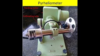 Pyrheliometer Device to measure the solar beam radiation on a normal surface [upl. by Jt653]