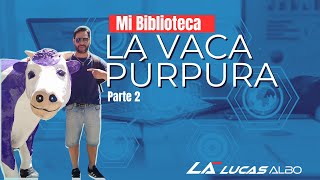 La Vaca púrpura de Seth Godin Episodio 2 [upl. by Feodora206]