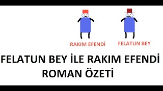 FELATUN BEY İLE RAKIM EFENDİ KİTAP ÖZETİ [upl. by Ahseryt]