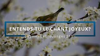 215  Entendstu le chant joyeux voix  Hymnes et louanges  Audréanne Cloutier [upl. by Shandee429]