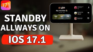 How Do You Keep StandBy Mode on iOS 171  Turn Always On NEW FEATURE [upl. by Atinoj320]