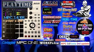 AKAI MPC ONE  516 playtime MPC304105 beta PT3 live song workflowDJSharpMCLIVEMPCONEMPC [upl. by Mahalia790]