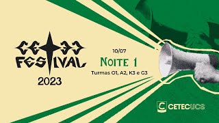 CETEC Festival 2023  1007  Turmas O1 A2 K3 e G3 [upl. by Glenden416]