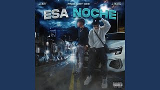 Esa Noche feat J Andrec [upl. by Rinaldo]