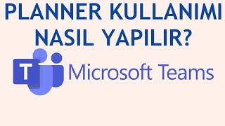 Microsoft Teams Planner Kullanımı Nasıl Yapılır [upl. by Archle502]