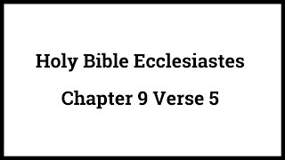 Holy Bible Ecclesiastes 95 [upl. by Hays]