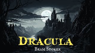 Dracula by Bram Stoker chapters 121 [upl. by Rick28]