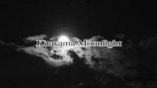 Kitayama Moonlight  May x Chiquewa [upl. by Arihaj]