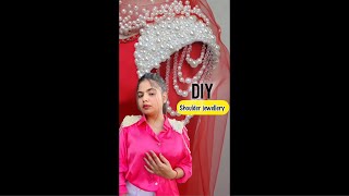 DIY shoulder jewellery 😱 diy crafter shorts youtubeshorts itspriyanjalisingh [upl. by Bakeman]