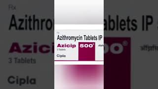 Azicip 500mg  azithromycin tablets ip 500 mg गले में दर्द की गोली shortvideo viralreelsvideo [upl. by Krystyna350]