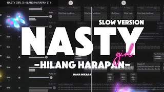 Dj Nasty Girl X Hilang Harapan Slowed Version By Dana Wikara 🔥🔥 [upl. by Nnylirak644]