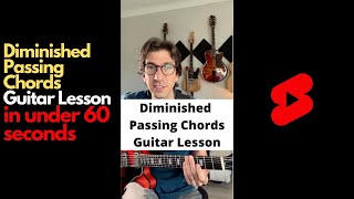 Diminished Passing Chords Guitar Lesson in Under 60 Seconds shorts [upl. by Lomaj]