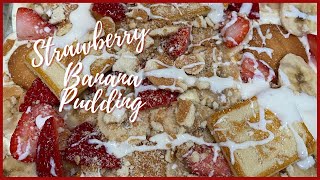 STRAWBERRY BANANA PUDDING [upl. by Chaker754]