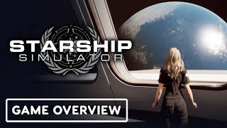 Starship Simulator  Official Game Overview [upl. by Yclehc]