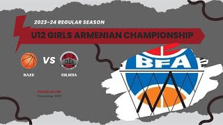 Baze vs Cilicia  U12 Girls Armenian Championship 202324  Regular Season [upl. by Lilias93]