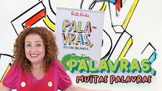 “Palavras muitas palavras” de Ruth Rocha [upl. by Aiyram]