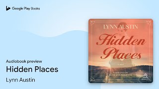 Hidden Places by Lynn Austin · Audiobook preview [upl. by Iorgos]