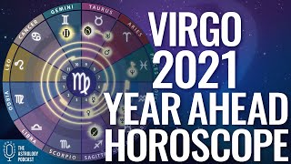 Virgo 2021 Horoscope Year Ahead Rising Sign Forecast [upl. by Leik]