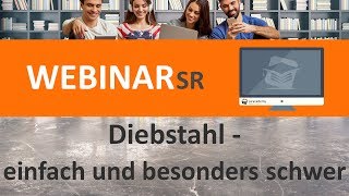 Diebstahl  einfach und besonders schwer Webinar ► juracademyde [upl. by Aimas]