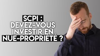 SCPI en NuePropriété  Ce Que Vous Devez Savoir Avant dInvestir [upl. by Haley115]