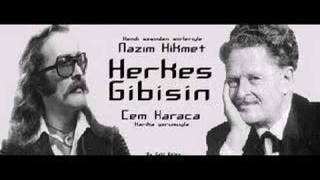 Herkes Gibisin  Nazım Hikmet amp Cem Karaca [upl. by Adnauqahs]