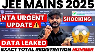 NTA Official Update✅ EXACT Total Registration for JEE Mains 2025  JEE Mains Form Filling 2025 nta [upl. by Anigal604]